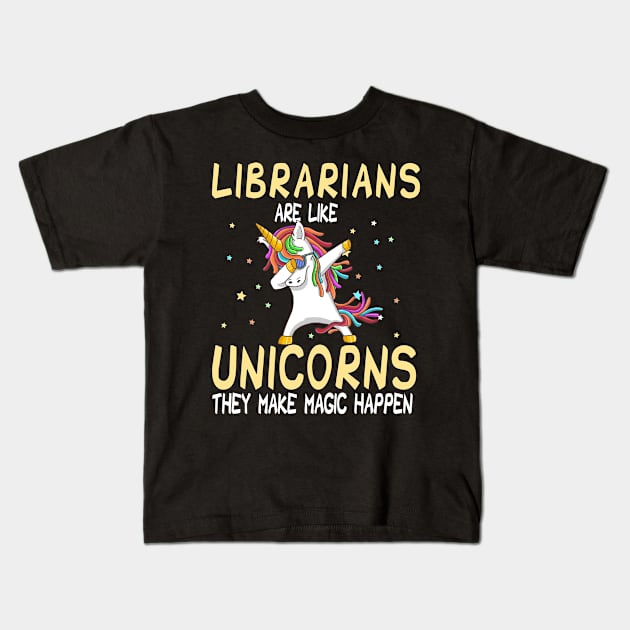 Librarians Are Like Unicorns They Make Magic Happen Kids T-Shirt by followthesoul